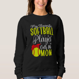 Camiseta My Favorite Softball player calls me Mom Cute  2