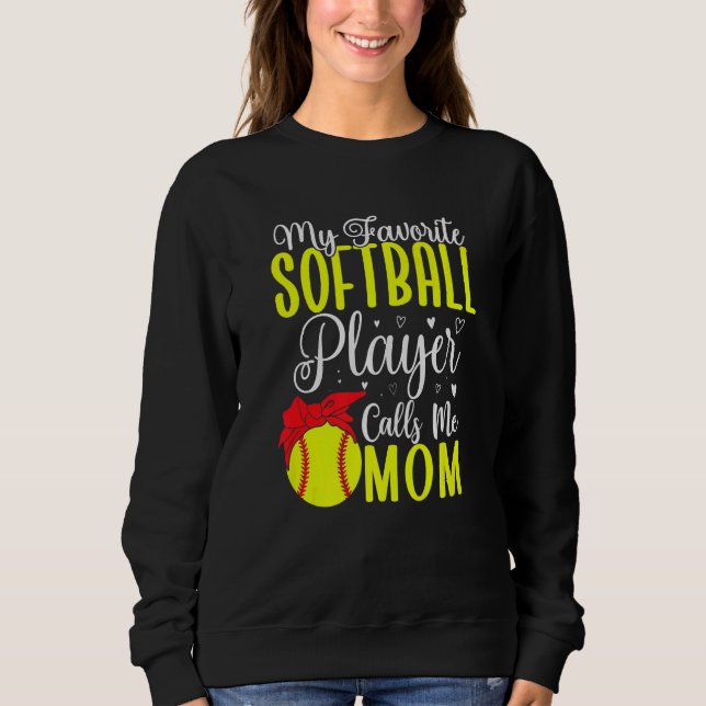 Camiseta My Favorite Softball player calls me Mom Cute  2 (Frente)
