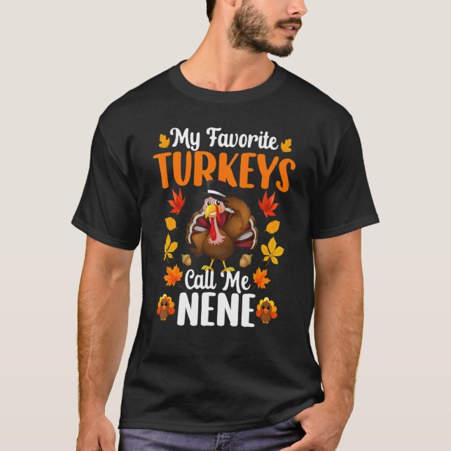 Camiseta My Favorite Turkeys Call Me Nene   Thanksgiving (Frente)