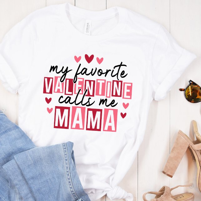 Camiseta My Favorite Valentine Call Me Mama – Cute Pink Hea (Criador carregado)