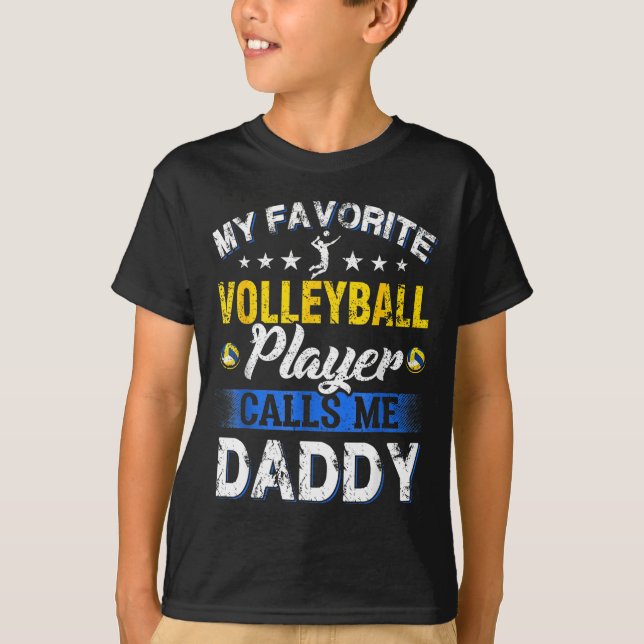 Camiseta My Favorite Volleyball Player Calls Me Daddy  (Frente)