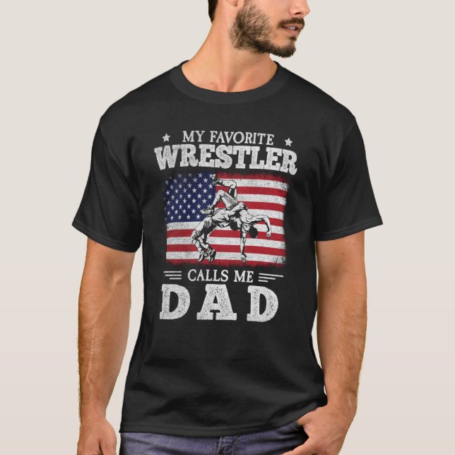 Camiseta My Favorite Wrestler Calls Me Dad US Flag Wrestlin (Frente)