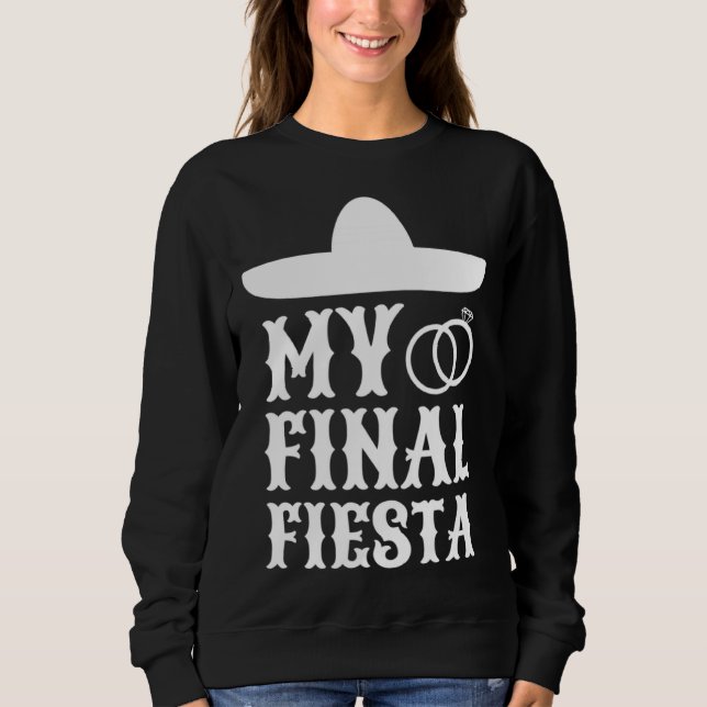 Camiseta My Final Fiesta Mexico Bachelorette Party  1 (Frente)