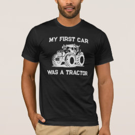 Camiseta My First Car Was a Tractor Funny Farm Dark Shirt