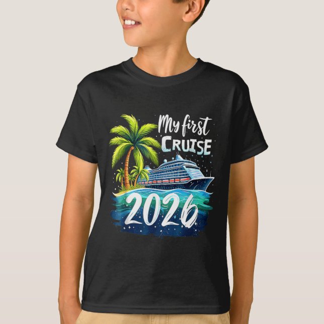 Camiseta My First Cruise 2026 Funny First Time Cruise Vacat (Frente)