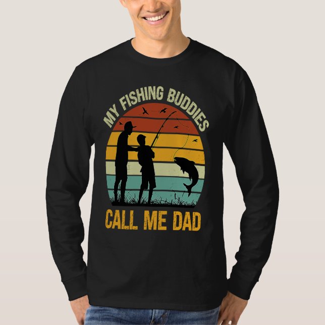 Camiseta My Fishing Buddies Call Me Dad  Great Fathers Day  (Frente)