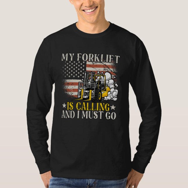 Camiseta My Forklift Is Calling Operator Forklift Driver (Frente)