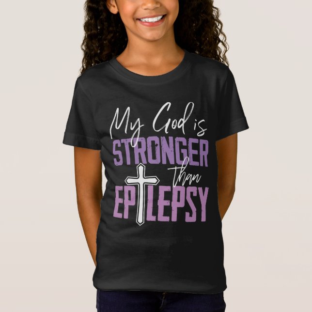 Camiseta My God Is Stronger Than Epilepsy Awareness Ribbon (Frente)