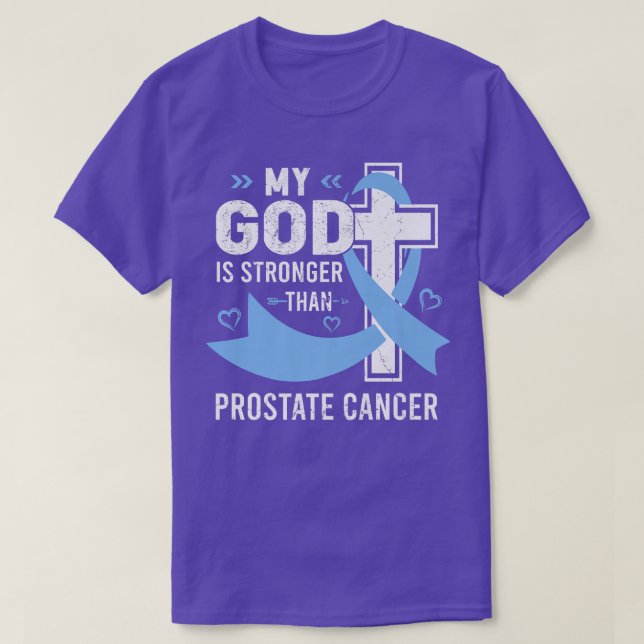 Camiseta My God Is Stronger Than Prostate Cancer Awareness  (Frente do Design)