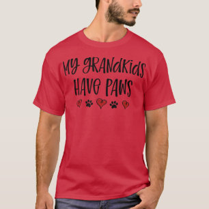 Camiseta My Grandkids Have Paws Funny Dog Cat Grandma Grand