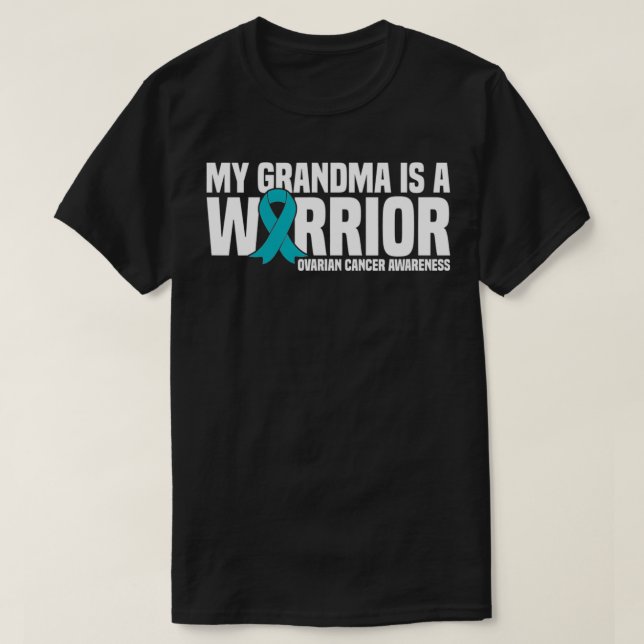 Camiseta My Grandma is a Warrior Teal Ribbon Ovarian Cancer (Frente do Design)