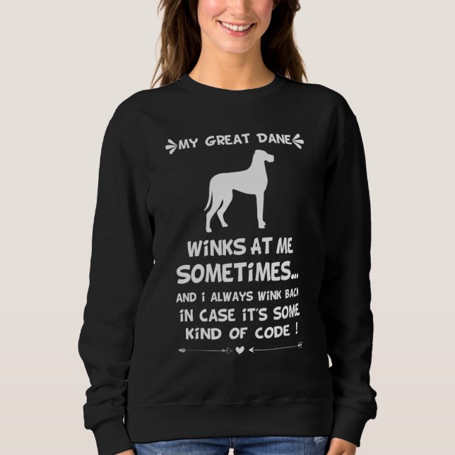 Camiseta My Great Dane Winks At Me Sometimes 3 (Frente)