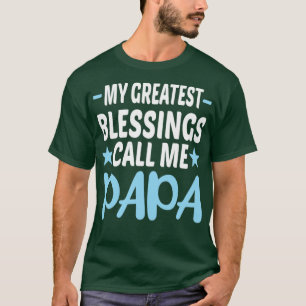 Camiseta My Greatest Call Me Papa1