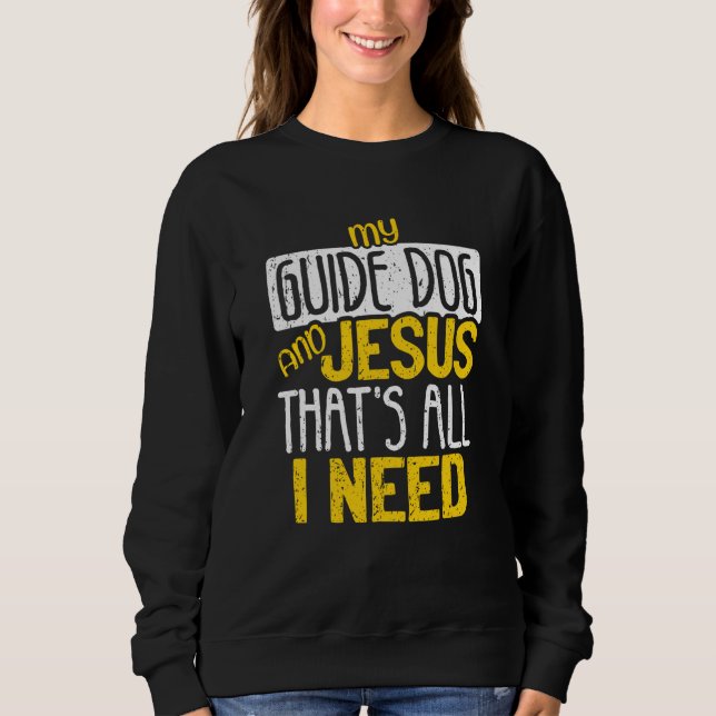 Camiseta My Guide Dog And Jesus That's All I Need Blind Bli (Frente)