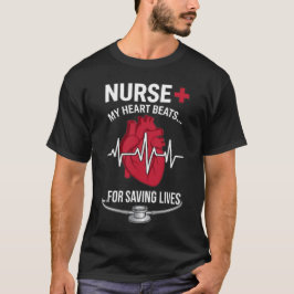Camiseta My Heart Beats for Saving Lives - Ultimate Nurse P