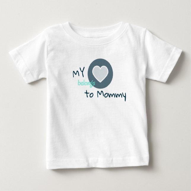 Camiseta My Heart Belongs to Mommy (Frente)