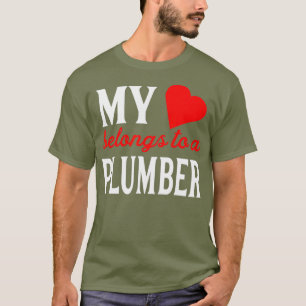 Camiseta My Heart Love Belongs To A Plumber Fun Cute Gift