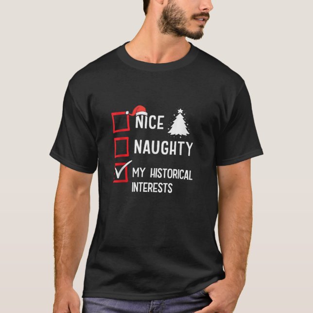 Camiseta My Historical Interests Nice Naughty Xmas History  (Frente)