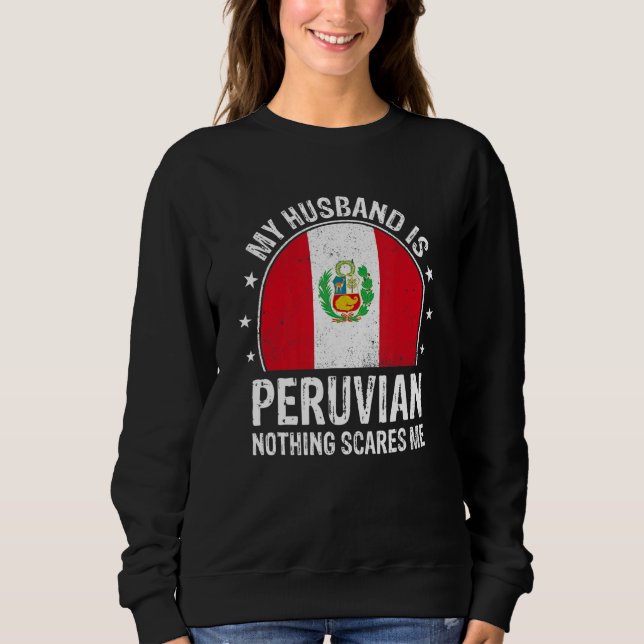 Camiseta My Husband Is Peruvian Nothing Scares Me Peruvian  (Frente)