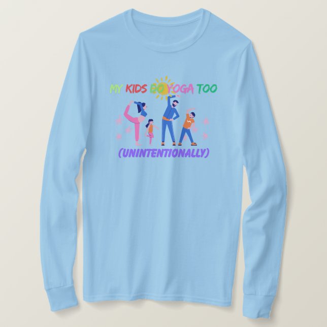 Camiseta My Kids Do Yoga Too (Unintentionally) (Frente do Design)