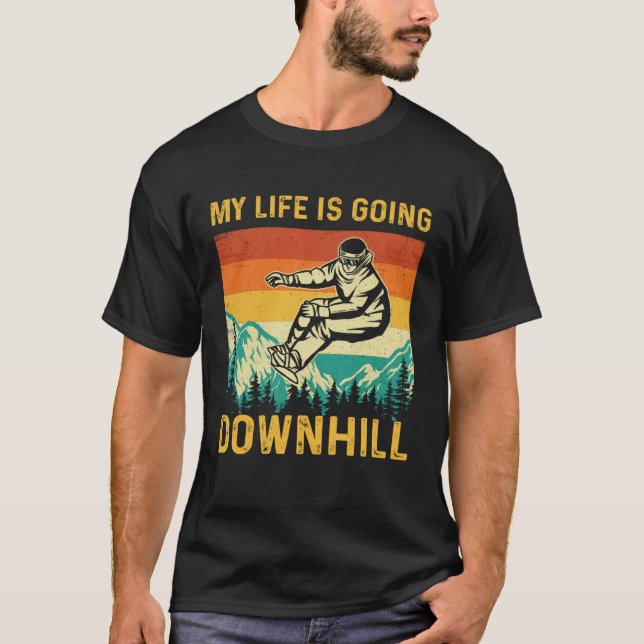 Camiseta My Life Is Going Downhill  Snowboarder Snowboardin (Frente)