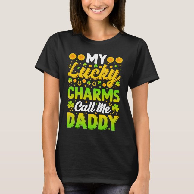 Camiseta My Lucky Charms Call Me Daddy  St Patricks Day Men (Frente)