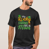 My Lucky Charms Call Me Mom - St. Patricks Day