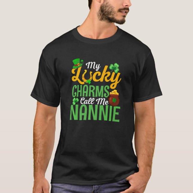 Camiseta My Lucky Charms Call Me Nannie Happy St Patricks D (Frente)