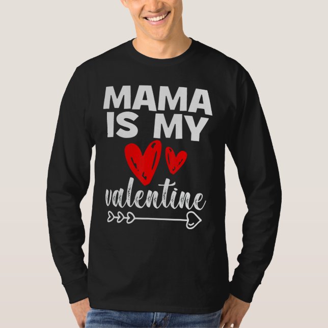 Camiseta My Mama Is My Valentine Mama Is My Valentine (Frente)