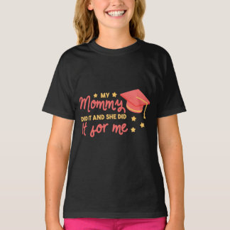 Camiseta My Mommy Did It Graduation Pink Star Design