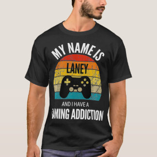 Camiseta My Name Is Laney And I Have A Gaming Addiction Pre