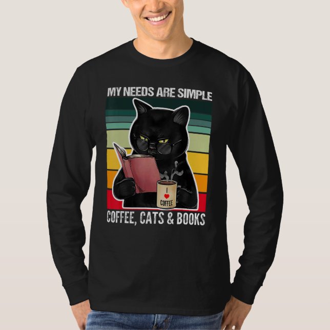Camiseta My Needs Are Simple Coffee Cats and Books  Black C (Frente)