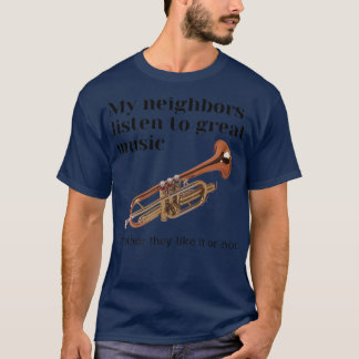 Camiseta My Neighbors Listen to Great Music Trumpet 