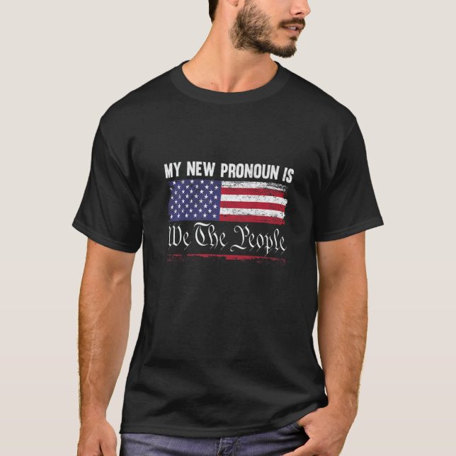 Camiseta My New Pronoun Is We The People  Patriotic (Frente)