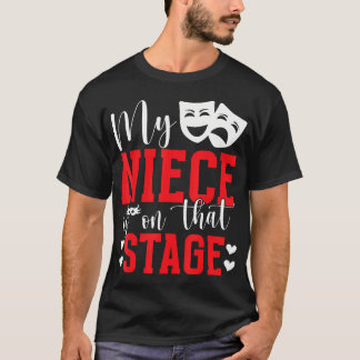Camiseta My Niece Theatre Aunt Theatre Actress Aunt Theater