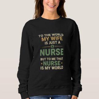Camiseta My Nurse Wife Is My World Husband's Appreciation
