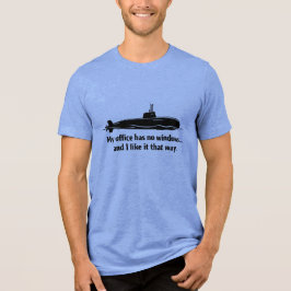 Camiseta My Office Has No Windows Submarine Humor