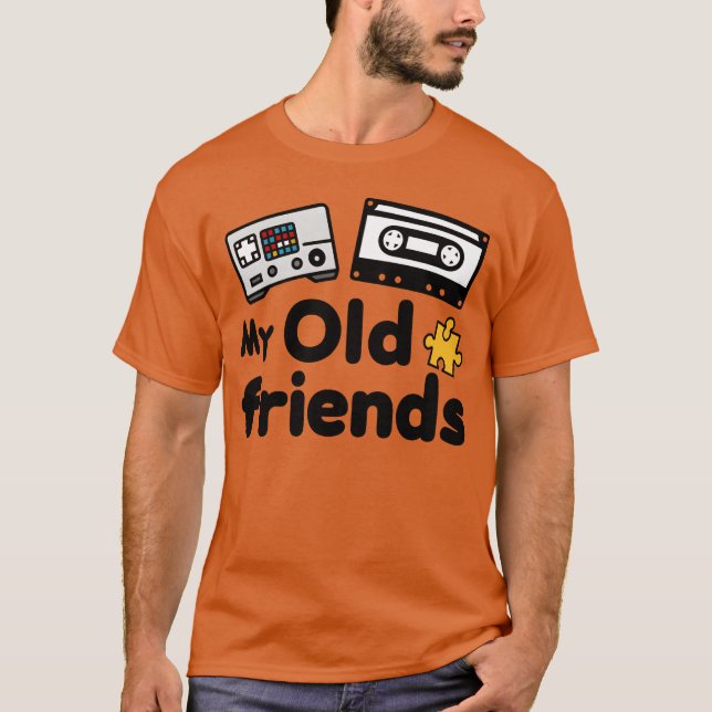 Camiseta My old friends gift (Frente)