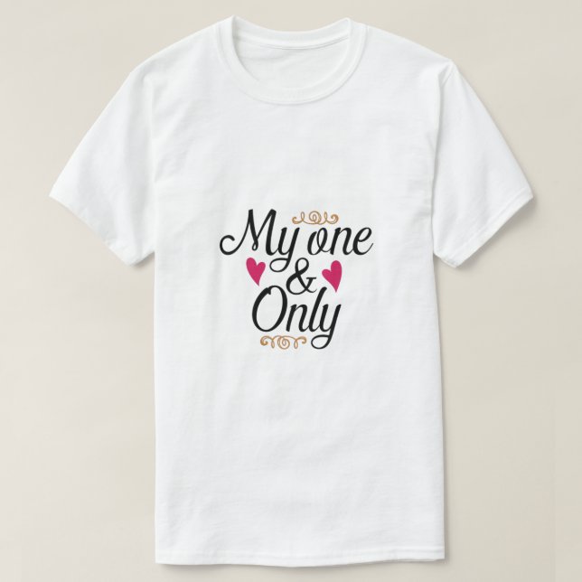 Camiseta My One Only  (Frente do Design)