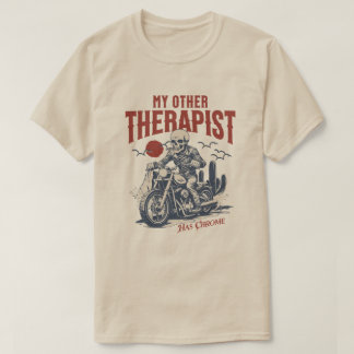 Camiseta My Other Therapist Has Chrome Funny Biker Skeleton