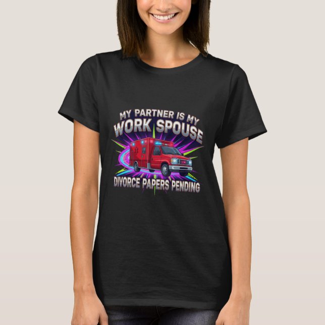 Camiseta My Partner Is My Work Spouse  (Frente)