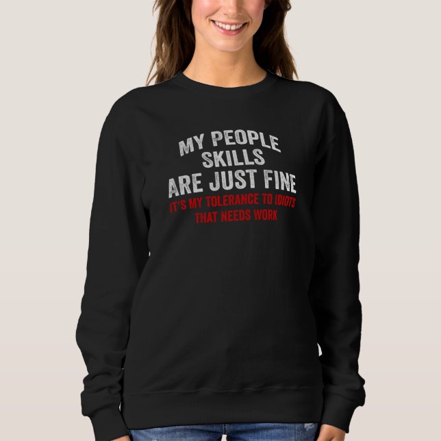 Camiseta My People Skills Are Just Fine Sarcastic Saying  2 (Frente)