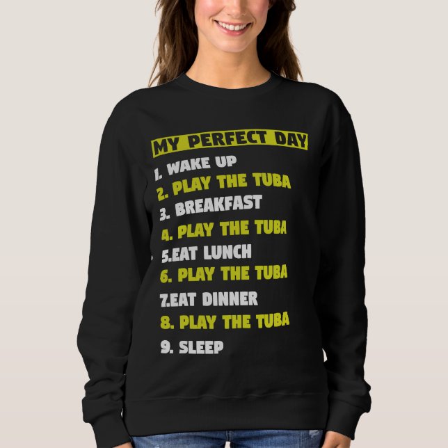 Camiseta My Perfect Day 1 Wake Up 2 Play the Tuba musicians (Frente)