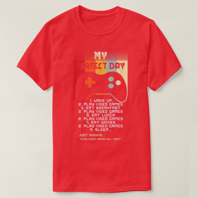 Camiseta My Perfect Day Video Game Controller Gaming Video  (Frente do Design)