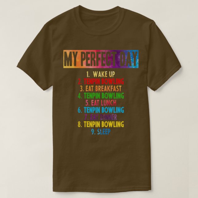 Camiseta My perfect Tenpin Bowling day T (Frente do Design)
