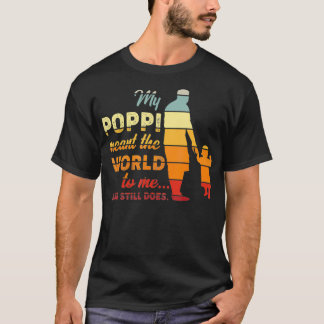 Camiseta My Poppi Meant The World To Me And Still Does