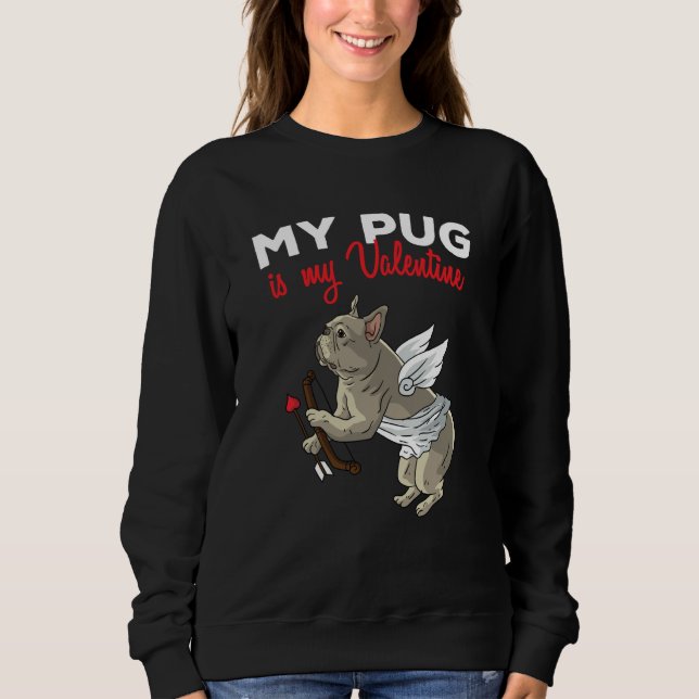 Camiseta My Pug Is My Valentine Dog  Dogs Heart Valentines  (Frente)