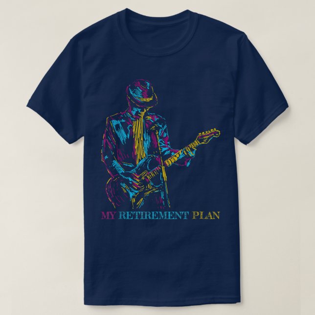 Camiseta My Retirement Plan Guitar, For Guitarist Funny Mus (Frente do Design)