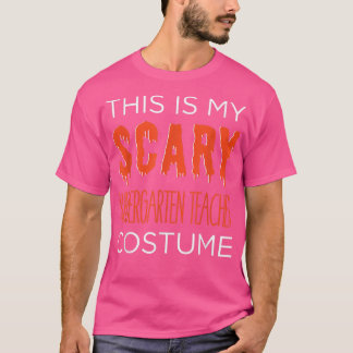 Camiseta My SCARY Kinder Teacher Costume Fun School Hallowe