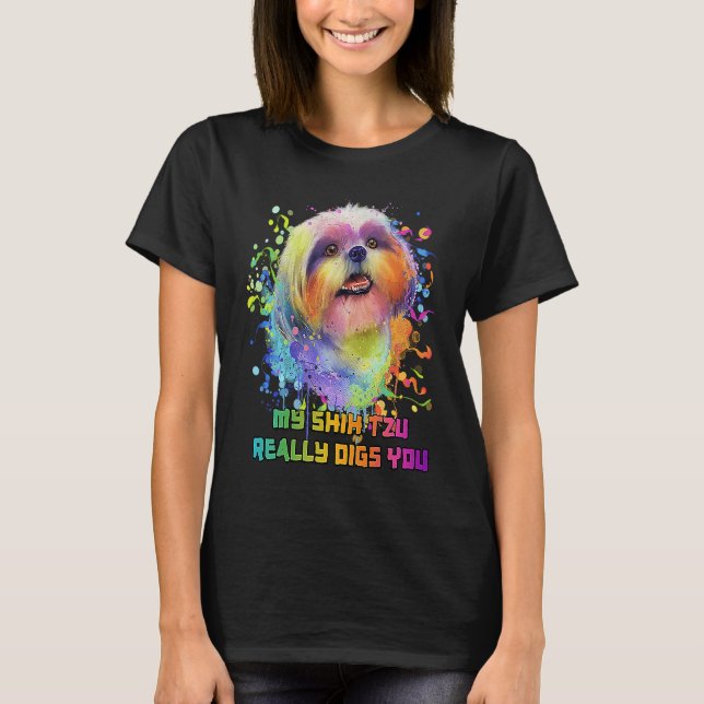 Camiseta My Shih Tzu Really Digs You  Dog Breed Humor Puppy (Frente)